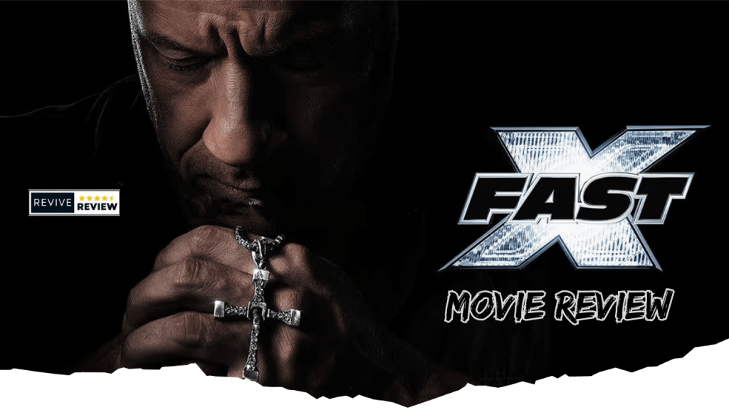 Fast X Movie Review